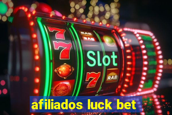 afiliados luck bet